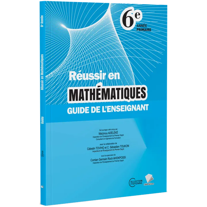 Couverture de Réussir en Mathématiques - 6ème Primaire (Guide de l'enseignant)