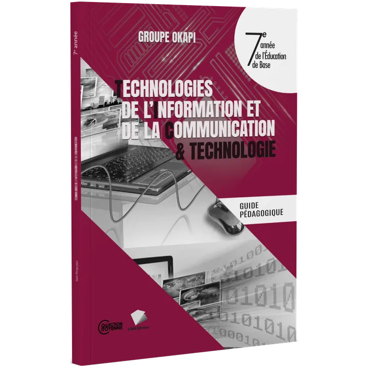 Couverture de  TIC et Technologie - 7ème Année EB (Guide pédagogique)