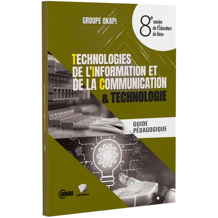 Couverture de TIC et Technologie - 8ème Année EB (Guide pédagogique)