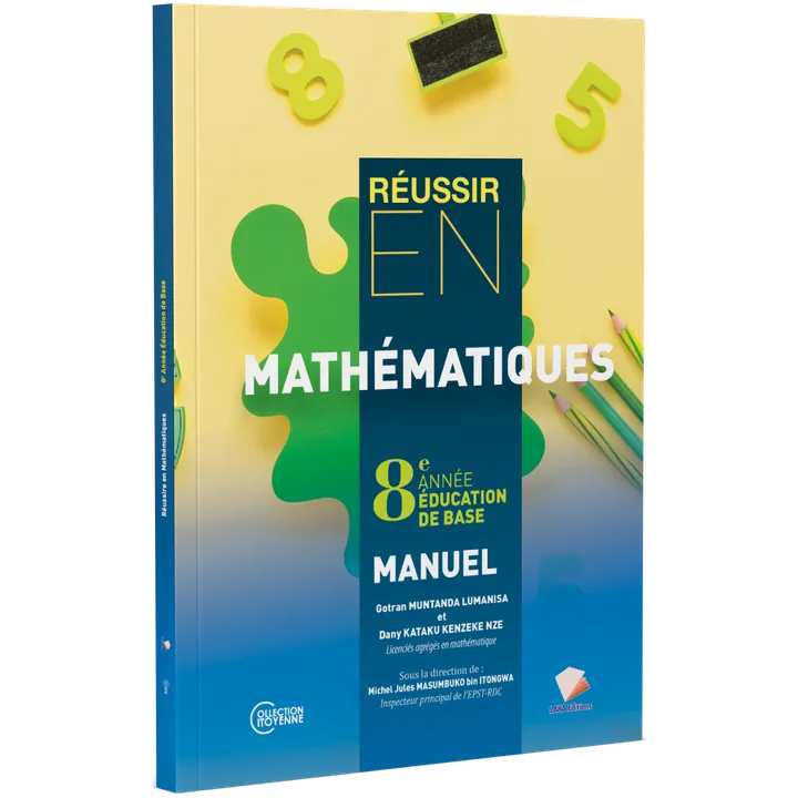 Couverture de Réussir en Mathématiques - 8ème Année EB (Manuel)
