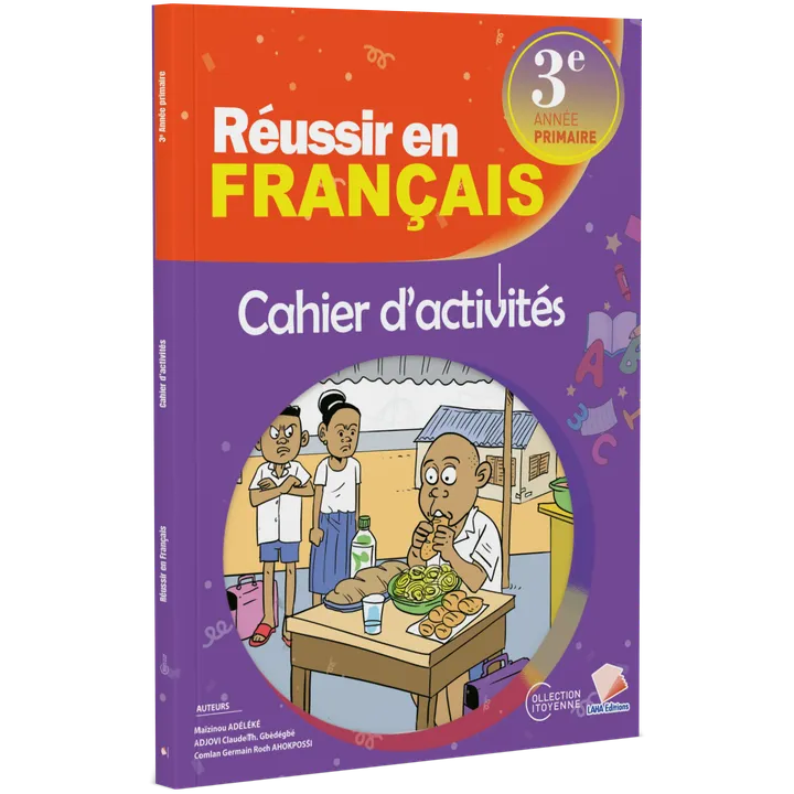 Couverture de  Réussir en Français - 3ème Primaire (Cahier d'activités)