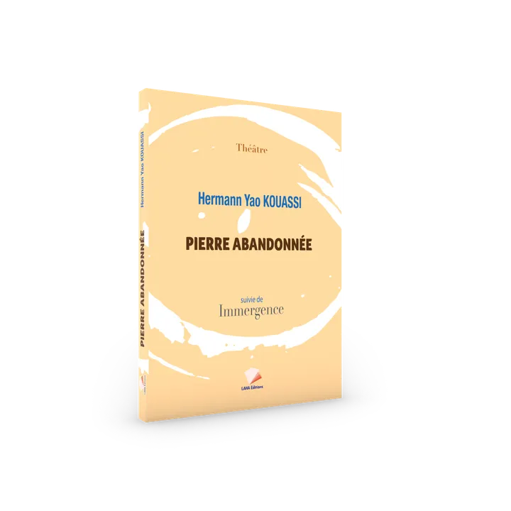 Couverture de Pierre abandonnée suivi de l’Immergence