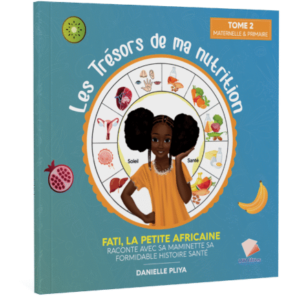 LES TRESORS DE MA NUTRITION / Tome 2